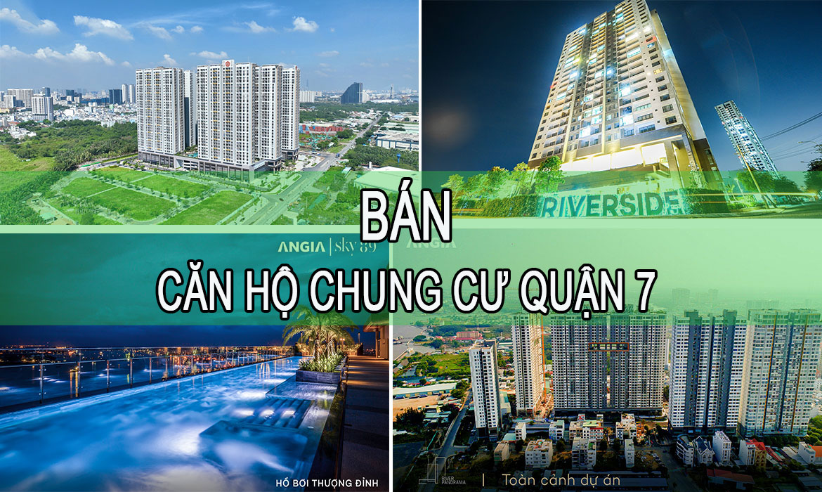 Mua bán căn hộ chung cư Quận 7 giá rẻ