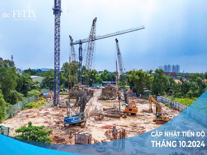 Tiến độ xây dựng dự án căn hộ The Felix Bình Dương tháng 10/2024