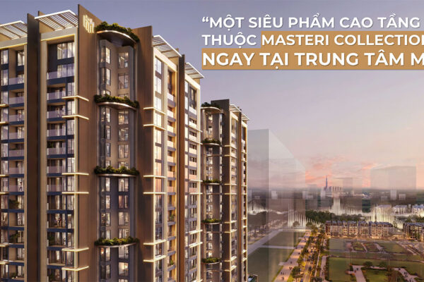 Phối cảnh tổng thể dự án căn hộ Masteri Grand View phân khu cao tầng The Global City Quận 2